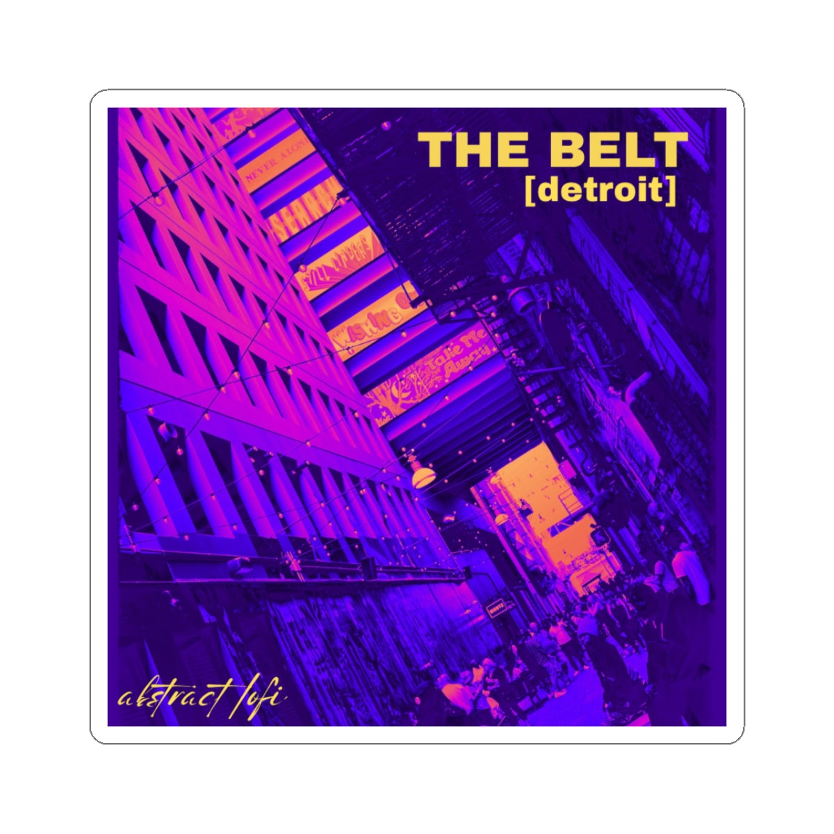The Belt (Detroit) - Sticker
